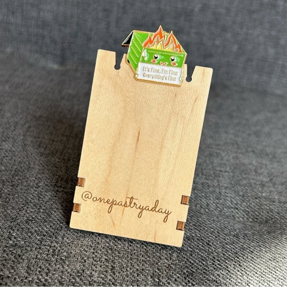 Funny Dumpster Fire “It’s Fine, I’m Fine, Everything’s Fine” Pin, Light Green